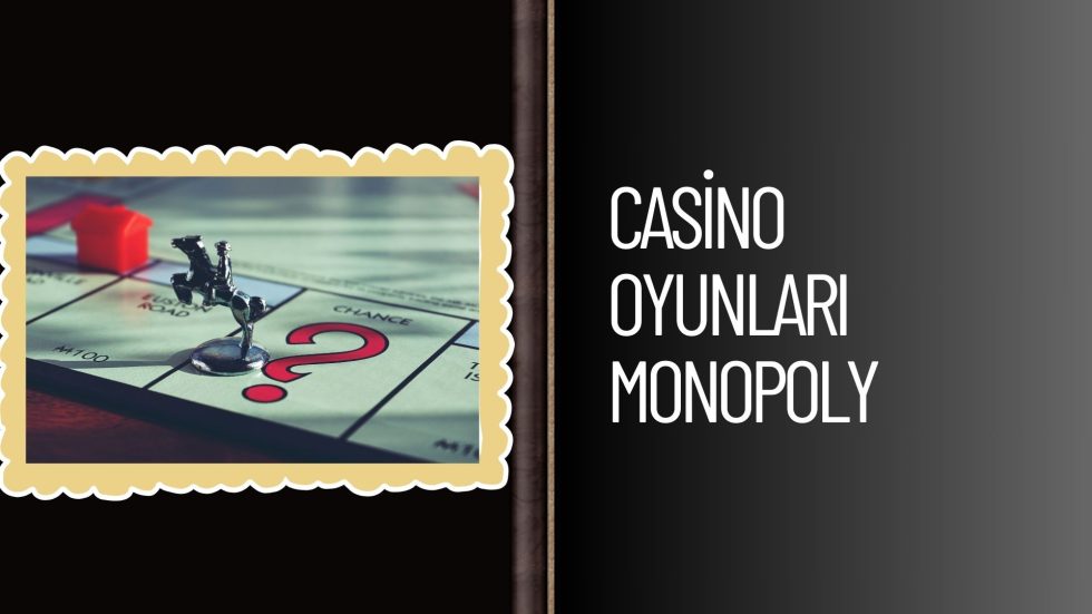 Casino Oyunları Monopoly